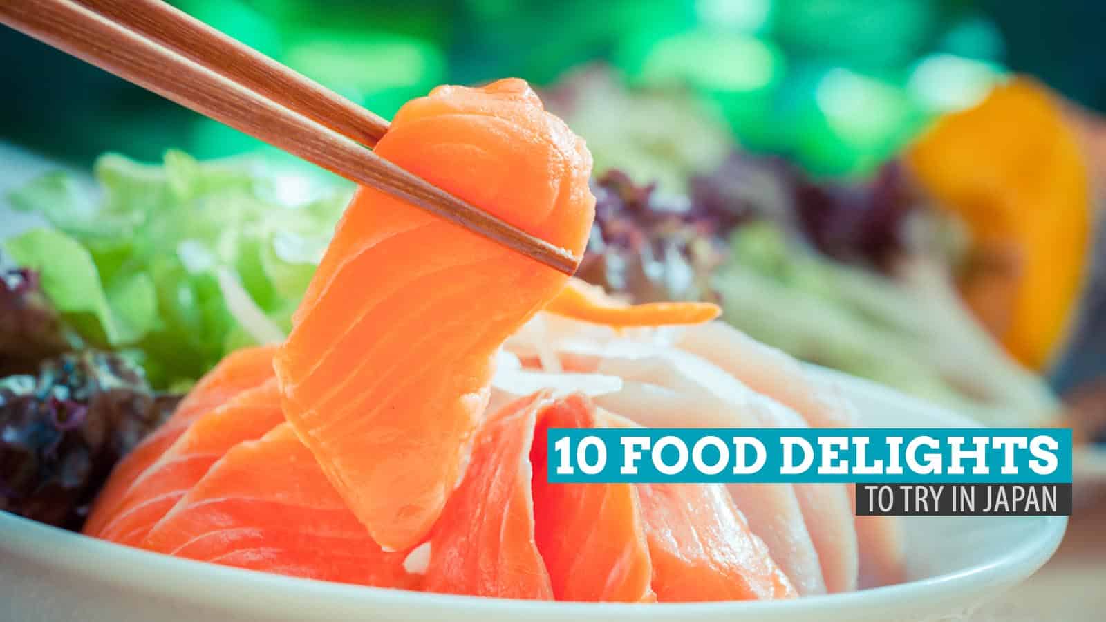 10 Food Delights to Try in Japan