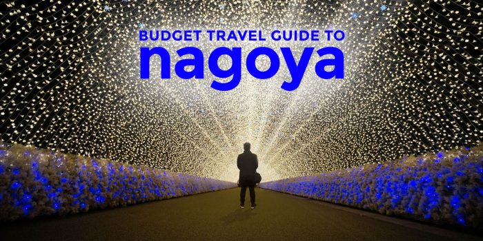 NAGOYA TRAVEL GUIDE with Budget Itinerary