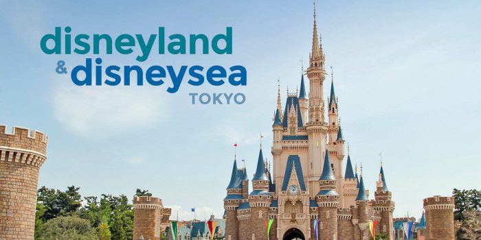 TOKYO DISNEYLAND & DISNEYSEA: Guide for First-Timers